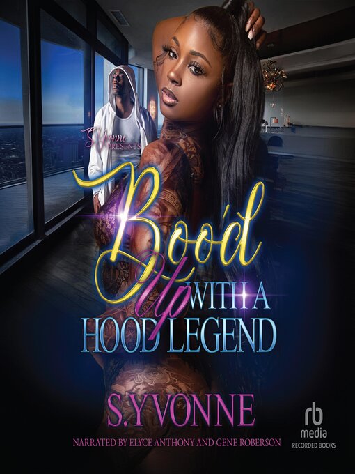 Title details for Boo'd Up With a Hood Legend by S. Yvonne - Available